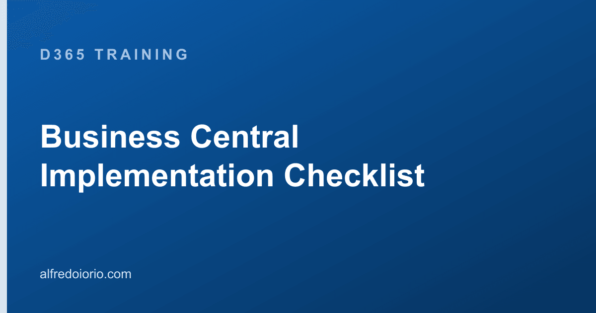 Business Central Implementation Checklist — D365 Training